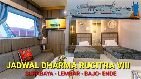 Jadwal kapal dharma rucitra 8 agustus 2023  Januari – Juni 2024